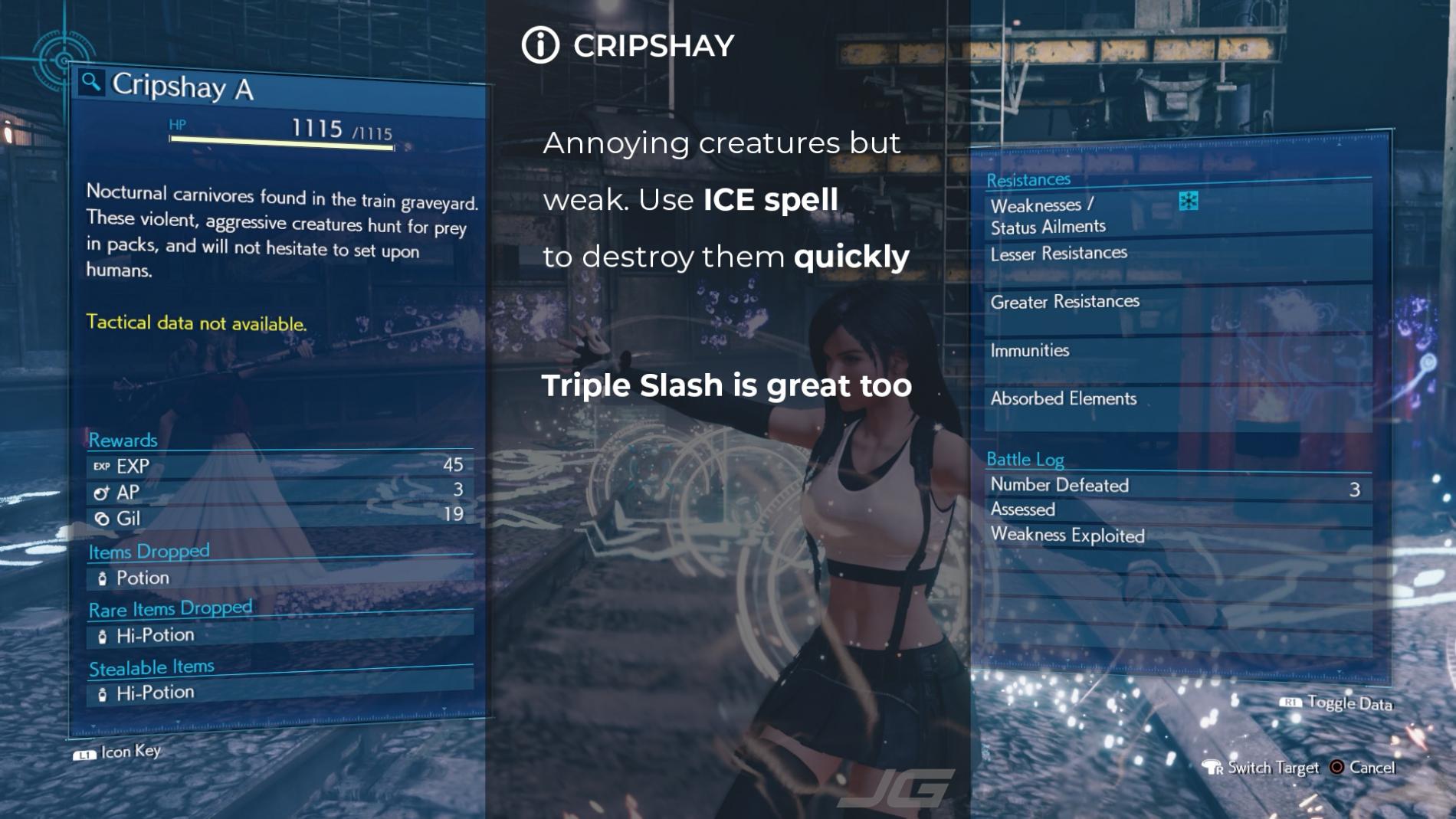 CRIPSHAY - Annoying creatures but weak. Use ICE spell to destroy them quickly Triple Slash is great too